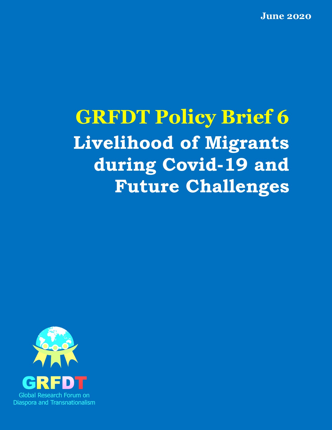 Livelihood of Migrants during Covid-19 and Future Challenges